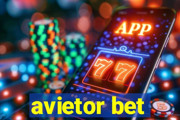 avietor bet