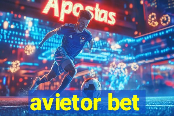 avietor bet