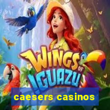 caesers casinos