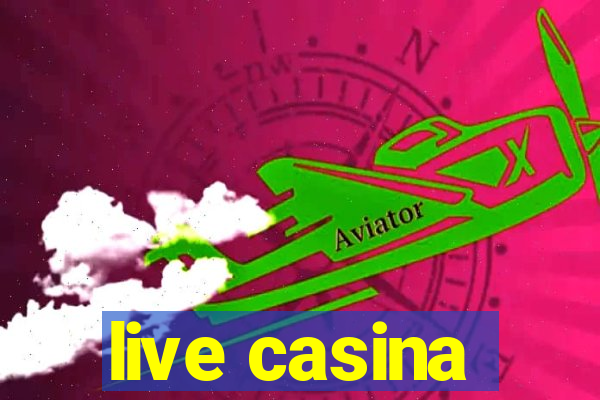 live casina