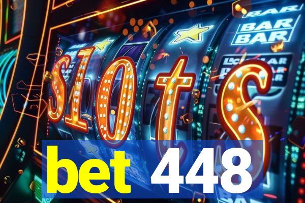 bet 448