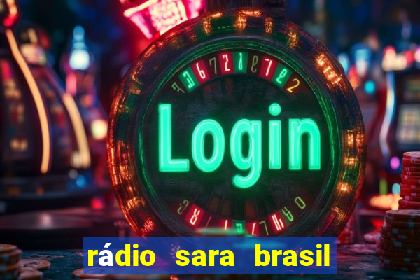 rádio sara brasil porto alegre