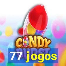 77 jogos