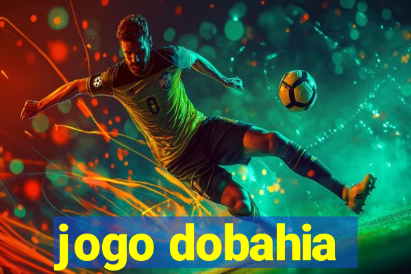 jogo dobahia