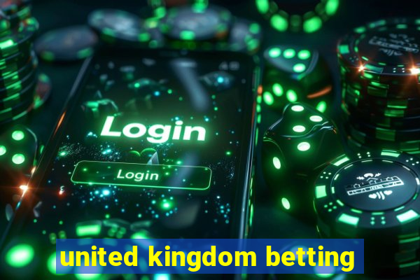 united kingdom betting