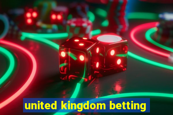 united kingdom betting