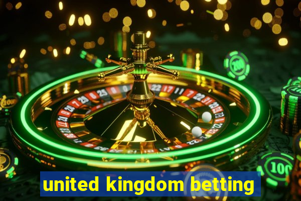 united kingdom betting