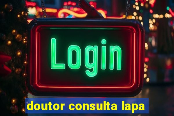 doutor consulta lapa