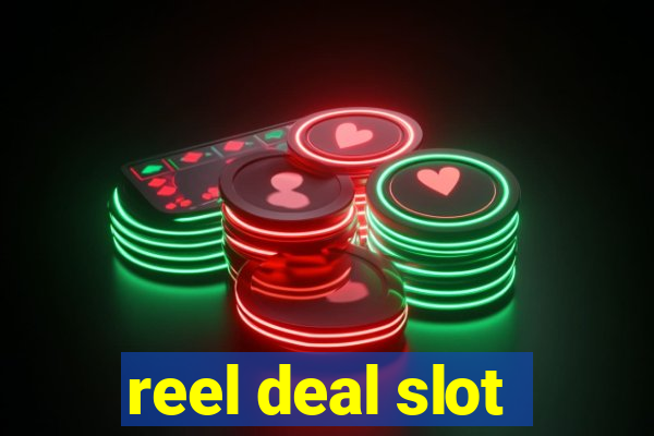 reel deal slot