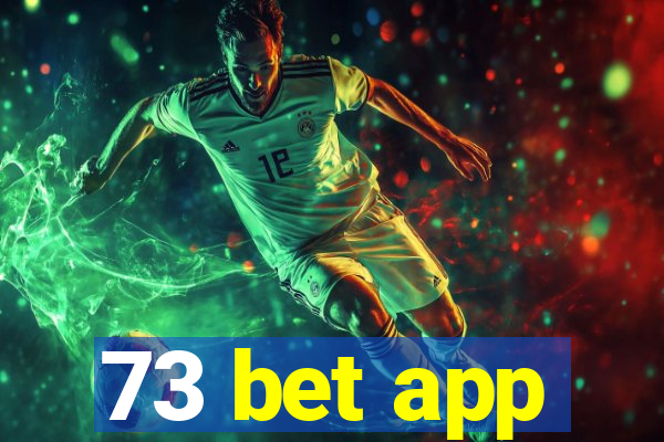 73 bet app