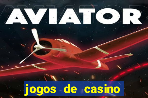 jogos de casino gratis 2022