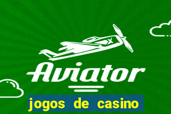 jogos de casino gratis 2022