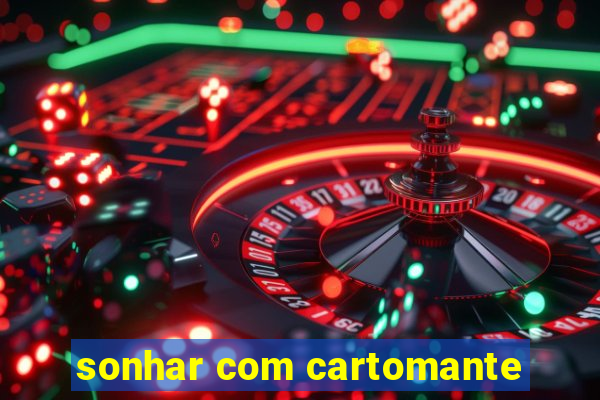 sonhar com cartomante