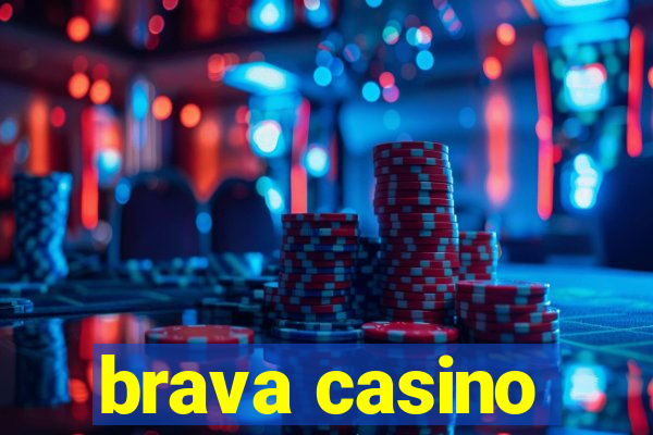 brava casino