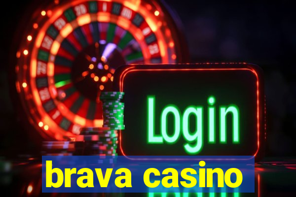 brava casino