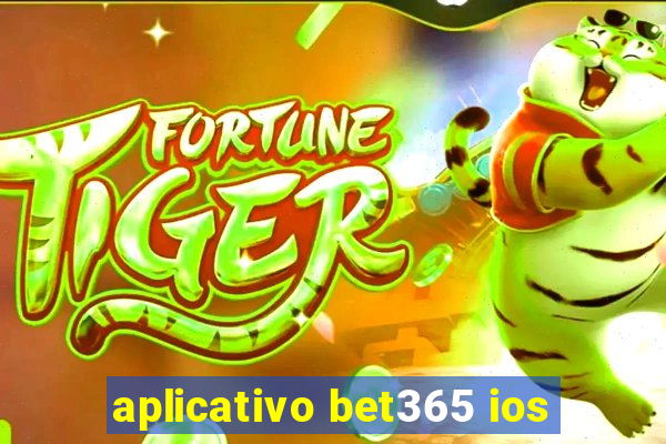 aplicativo bet365 ios