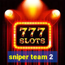 sniper team 2