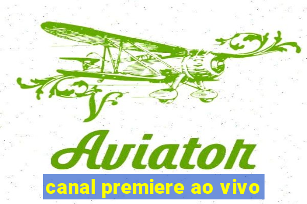 canal premiere ao vivo