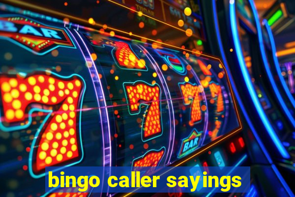 bingo caller sayings