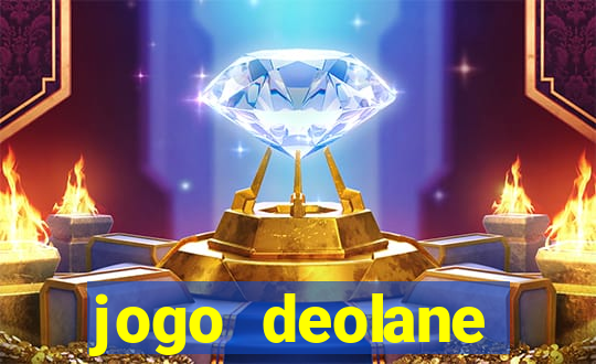 jogo deolane esporte da sorte