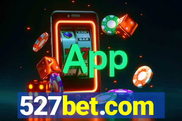 527bet.com