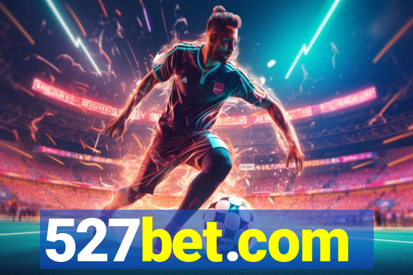 527bet.com