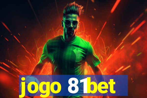 jogo 81bet