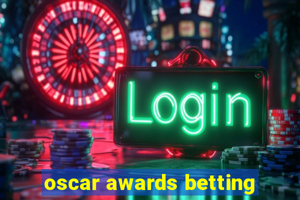 oscar awards betting