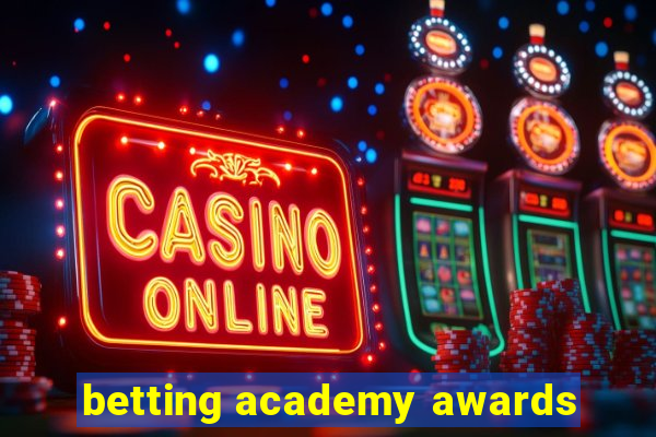 betting academy awards