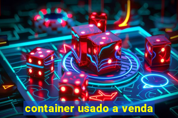 container usado a venda