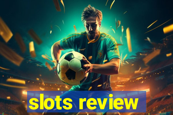 slots review