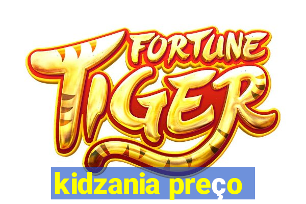 kidzania preço