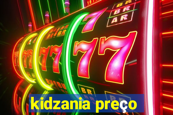 kidzania preço