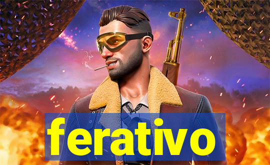 ferativo