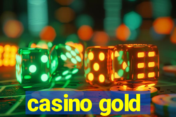 casino gold