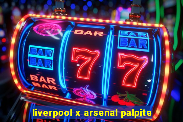 liverpool x arsenal palpite