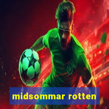 midsommar rotten