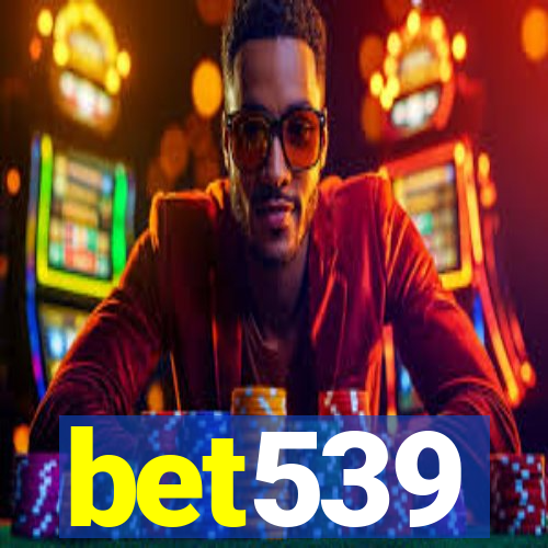 bet539