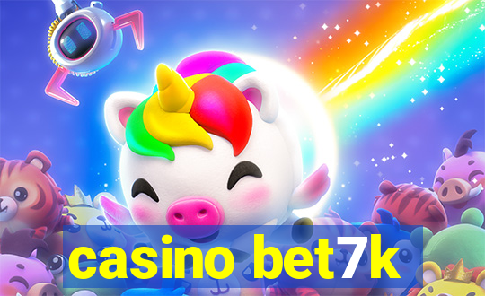 casino bet7k