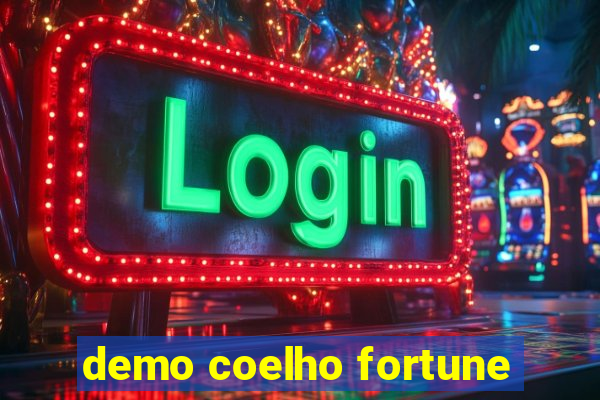 demo coelho fortune