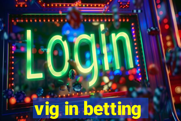 vig in betting