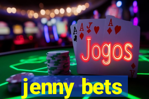 jenny bets