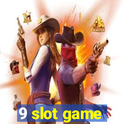 9 slot game