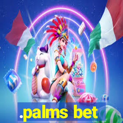 .palms bet