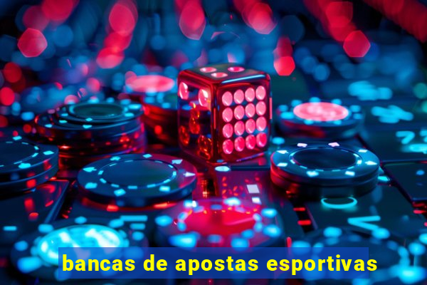 bancas de apostas esportivas