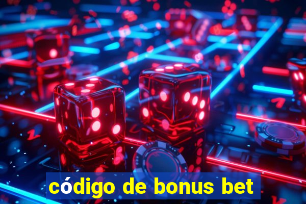 código de bonus bet