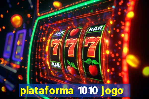 plataforma 1010 jogo