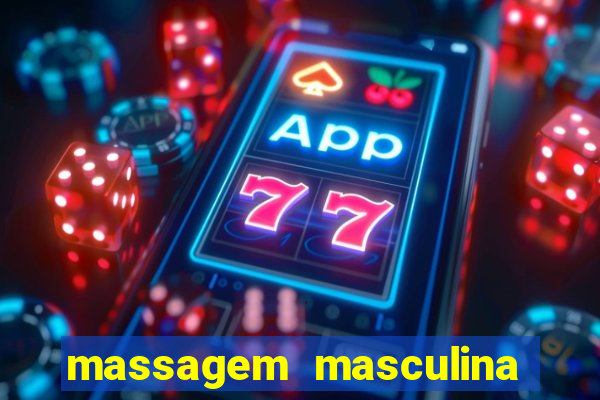 massagem masculina porto alegre