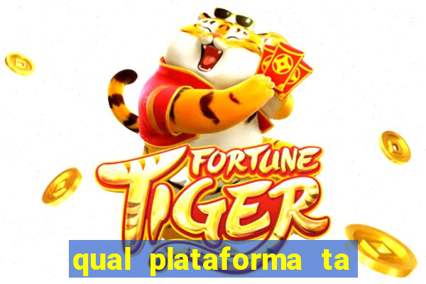 qual plataforma ta pagando mais