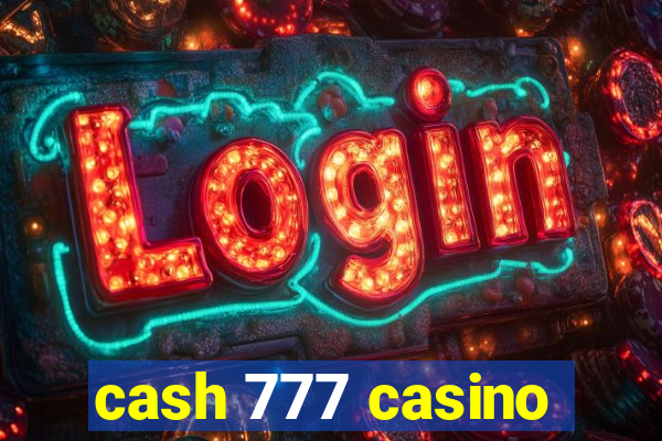 cash 777 casino